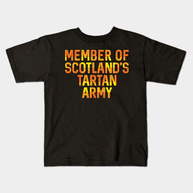 Member of Scotland's Tartan Army, Scottish Lion Rampant Coloured Tartan, Scottish Football Slogan Kids T-Shirt by MacPean